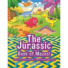 (英文圖書)The Jurassic Book of Mazes! A Dinosaur Fan's Activity Book 平裝版, Traudl Whlke, 英文