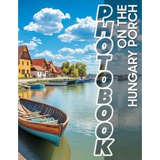 (英文圖書) On The Hungary Porch Photo Book: 40 Delightful Images Capturing Cozy Moments On... 平裝版, Independently Published, 英文