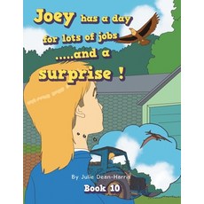 (英文圖書)Joey has a day for lots of jobs .....and a surprise !: Book 10 平裝版, Balboa Press Au, 英文