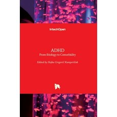 (英文圖書) ADHD: From Etiology to Comorbidity 精裝版, Intechopen, 英文