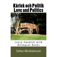 (英文書) Learn Swedish with Bilingual Books： Kärlek och Politik 平裝版, Createspace Independent Pub..., 英文