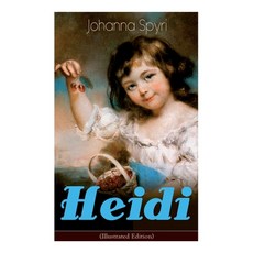(英文圖書)Heidi (Illustrated Edition): Classic of Children's Literature 平裝版, E-Artnow, 英文