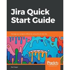 Jira Quick Start Guide 平裝版, Packt Publishing, 英文
