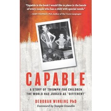(英文圖書) Capable: A Story of Triumph For Children the World has Judged as "Different" 平裝版, High Expectations Press, 英文