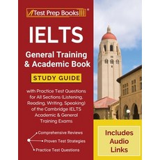 IELTS General Training and Academic Book: Study Guide with Practice Test Questions for All Sections ... 平裝版, Test Prep Books, English