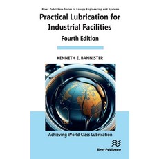 (英文圖書) Practical Lubrication for Industrial Facilities 精裝版, River Publishers, 英文