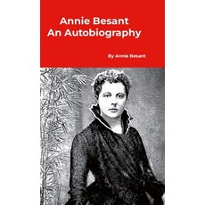 (英文圖書) Annie Besant An Autobiography 精裝版, Yesterday's World Publishing, 英文