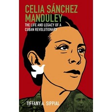 (英文圖書) Celia S&#65533;nchez Manduley: The Life and Legacy of a Cuban Revolutionary 精裝版, University of North Carolin..., 英文