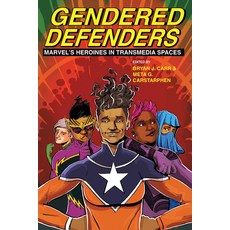(英文圖書) Gendered Defenders: Marvel's Heroines in Transmedia Spaces 精裝版, Ohio State University Press, 英文