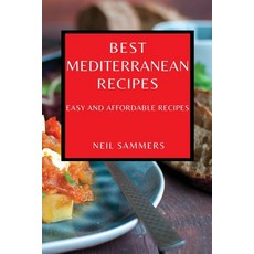 (英文圖書) Best Mediterranean Recipes: Easy and Affordable Recipes 平裝版, Neil Sammers, 英文
