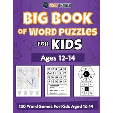 Big Book Of Word Puzzles For Kids Ages 12-14 - 120 Word Games For Kids Aged 12-14 平裝版, Brain Trainer, 英文