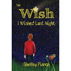 (英文圖書)The Wish I Wished Last Night 平裝版, Elk Lake Publishing Inc, 英文