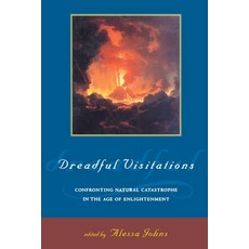 (英文圖書) Dreadful Visitations: Confronting Natural Catastrophe in the Age of Enlightenment 平裝版, Routledge, 英文