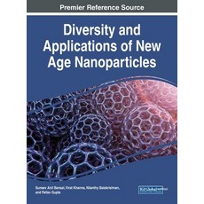 (英文圖書) Diversity and Applications of New Age Nanoparticles 精裝版, IGI Global, 英文