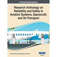 (英文圖書) Research Anthology on Reliability and Safety in Aviation Systems Spacecraft and Air Transpo... 精裝版, Engineering Science Reference, English