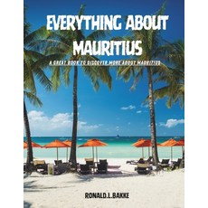 (英文圖書) Everything about Mauritius: A Great Book To Discover More About Mauritius 平裝版, Independently Published, 英文