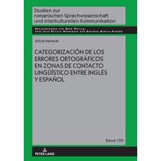 (英文書) Categorización de Los Errores Ortográficos En Zonas de Contacto Lingueístico Entre Inglés Y E... 精裝版, Peter Lang D, 英文