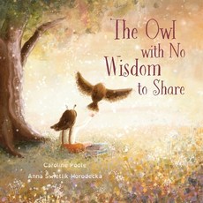 (英文圖書)The Owl with No Wisdom to Share 平裝版, Gatekeeper Press, 英文