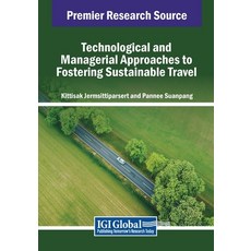 (英文圖書) Technological and Managerial Approaches to Fostering Sustainable Travel 平裝版, IGI Global, 英文