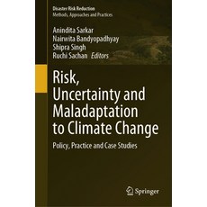 (英文圖書) Risk Uncertainty and Maladaptation to Climate Change: Policy Practice and Case Studies 精裝版, Springer, 英文