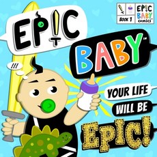 (英文圖書)Epic Baby Your Life Will Be Epic!: Baby's First Comic Book 平裝版, Independently Published, 英文