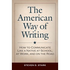 The American Way of Writing: How to Communicate Like a Native at School at Work and on the Road 精裝版, Praeger, 英文