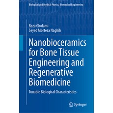 (英文圖書) Nanobioceramics for Bone Tissue Engineering and Regenerative Biomedicine: Tunab... 精裝版, Springer, 英文