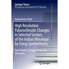 (英文圖書) High Resolution Palaeoclimatic Changes in Selected Sectors of the Indian Himalaya by Using Sp... 平裝版, Springer, 英文