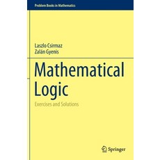 (英文圖書) Mathematical Logic: Exercises and Solutions 精裝版, Springer, 英文