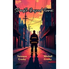 (英文圖書) Strength Beyond Flames 平裝版, Tanequa Crosby, 英文