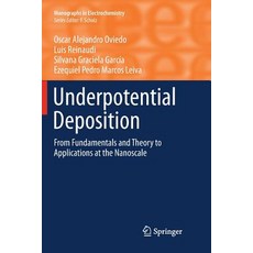 (英文圖書) Underpotential Deposition: From Fundamentals and Theory to Applications at the Nanoscale 平裝版, Springer, 英文