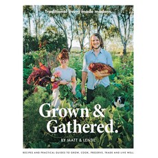 Grown & Gathered: Traditional Living Made Modern 平裝版, Gingko Press, 英文