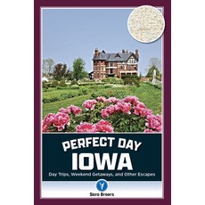 (英文圖書) Perfect Day Iowa 平裝版, Reedy Press, 英文