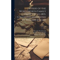 (英文圖書) Letters of the Wordsworth Family From 1787 to 1855. Collected and Edited by William Knight; V... 精裝版, Legare Street Press, 英文