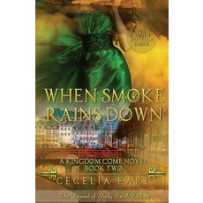 (英文圖書)When Smoke Rains Down: A Kingdom Come Novel: The Legend of Shady Creek Trilogy 平裝版, Createspace Independent Pub..., 英文
