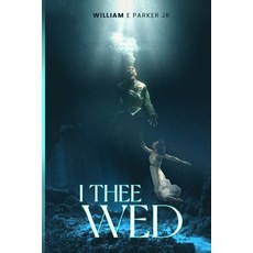 (英文圖書) I Thee Wed 平裝版, Independently Published, 英文