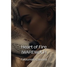 (英文圖書) Heart of Fire (WAREWOLF) 平裝版, Fatoumata Camara, 英文
