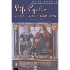 (英文圖書)Life Cycles in England 1560-1720: Cradle to Grave 平裝版, Routledge, 英文