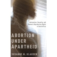 (英文圖書) Abortion Under Apartheid: Nationalism Sexuality and Women's Reproductive Rights in South Af... 精裝版, Oxford University Press, USA, 英文