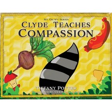 (英文圖書) Clyde Teaches Compassion 平裝版, Xulon Press, 英文
