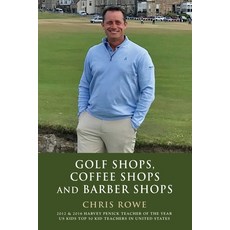 Golf Shops Coffee Shops & Barber Shops 平裝版, Booklocker.com, 英文