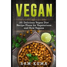 (英文圖書) Vegan: 101 Delicious Vegan Diet Recipe Plans for Vegetarians and Raw Vegans 平裝版, Createspace Independent Pub..., 英文