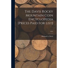 (英文圖書) The Davis Rocky Mountain Coin Encyclopedia [Prices Paid For List]; 1935 平裝版, Hassell Street Press, 英文