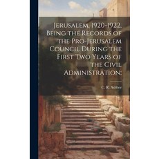 (英文圖書) Jerusalem 1920-1922 Being the Records of the Pro-Jerusalem Council During the First two Yea... 精裝版, Legare Street Press, 英文