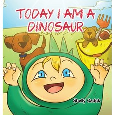 (英文圖書)Today I Am a Dinosaur 精裝版, Shelly Cadek, 英文