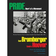 (英文圖書) PRIDE Heart of a Movement: The San Francisco Gay & Lesbian Freedom Day Parade 1984-1990 精裝版, True North Editions, 英文