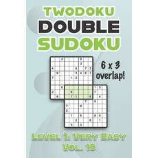 (英文圖書) Twodoku Double Sudoku 6 x 3 Overlap Level 1: Very Easy Vol. 19: Play Sensei Sudoku With Solut... 平裝版, Independently Published, 英文