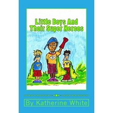 (英文圖書)Little Boys and Their Super Heroes 平裝版, Sunny Smiles, 英文
