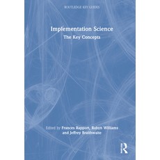 (英文圖書) Implementation Science: The Key Concepts 精裝版, Routledge, 英文