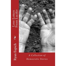 (英文圖書) Love Letters From Lucifer: A Collection of Homoerotic Stories 平裝版, Createspace Independent Pub..., 英文